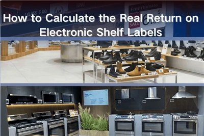 ESL ROI Calculator: ከመይ ጌርና ኣብ ኤሌክትሮኒካዊ መደርደሪ ምልክታት ሓቀኛ ምምላስ ንሕሰብ